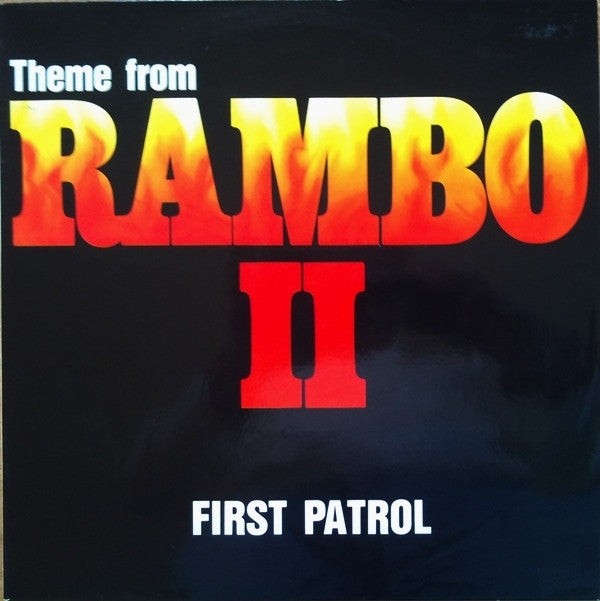 First Patrol : Theme From Rambo II (12")