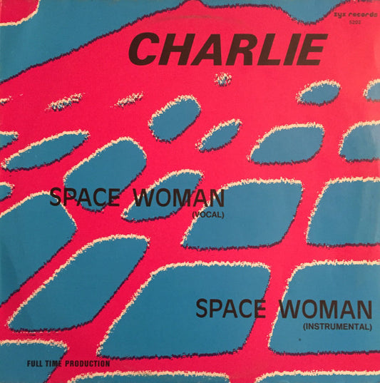 Charlie : Space Woman (12")