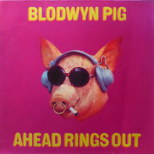 Blodwyn Pig : Ahead Rings Out (LP, Album, Gat)