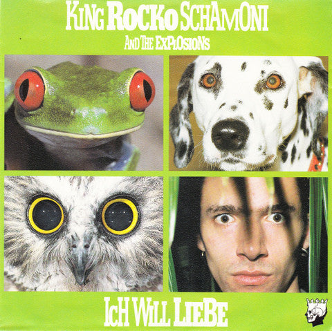 King Rocko Schamoni & The Explosions : Ich Will Liebe (7", Single)
