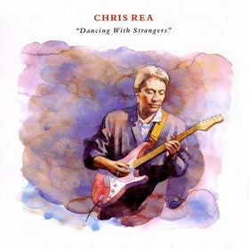 Chris Rea : Dancing With Strangers (LP, Album)