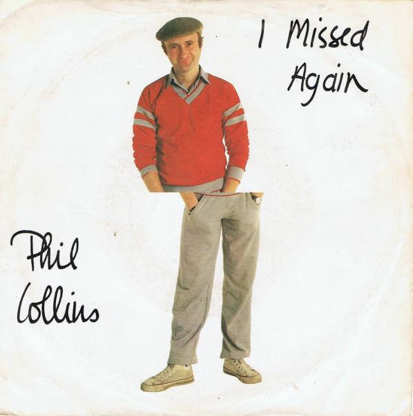 Phil Collins : I Missed Again (7", Single)