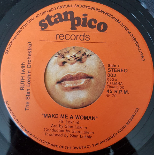 Ruth* With The Stan Lokhin Orchestra : Make Me A Woman (7", Single)