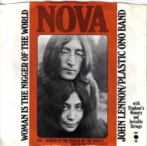 John Lennon / The Plastic Ono Band With Elephants Memory And Invisible Strings : Woman Is The Nigger Of The World (7", Single, Jac)