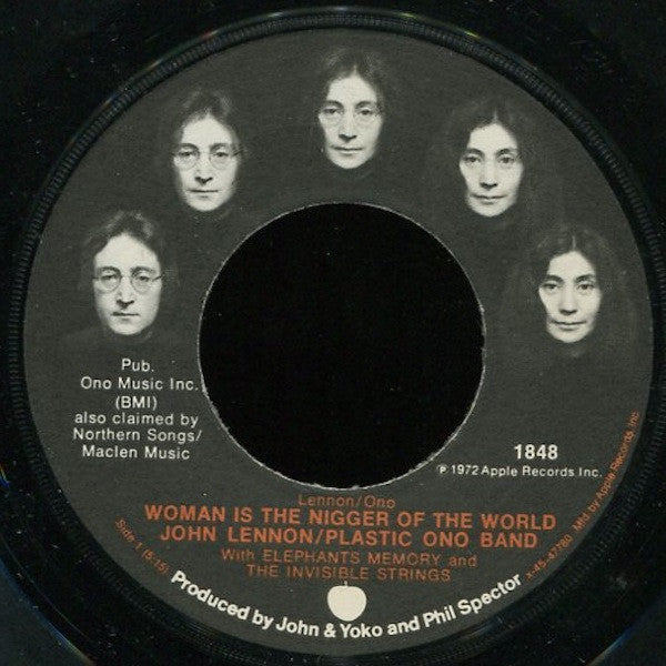 John Lennon / The Plastic Ono Band With Elephants Memory And Invisible Strings : Woman Is The Nigger Of The World (7", Single, Jac)