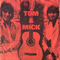 Tom & Mick : I Who Have Nothing (7", Single)