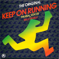 The Real Voices Of Milli Vanilli* : Keep On Running (The Original) (7", Single)
