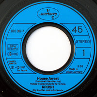 Krush : House Arrest (7", Single)