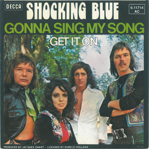 Shocking Blue : Gonna Sing My Song (7", Single)