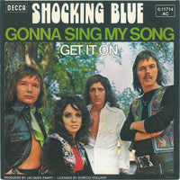 Shocking Blue : Gonna Sing My Song (7", Single)
