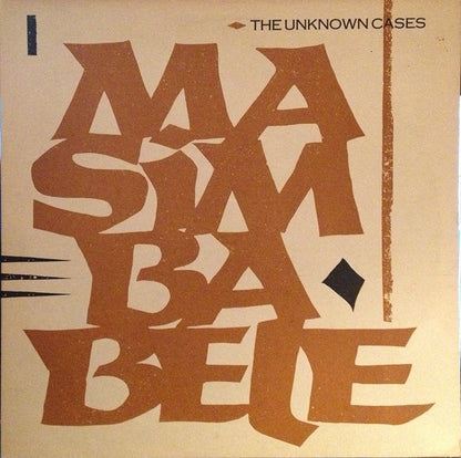 The Unknown Cases : Masimba Bele (12")