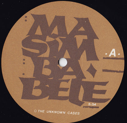 The Unknown Cases : Masimba Bele (12")