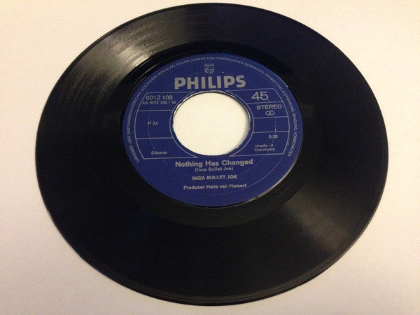 Inca Bullet Joe : Nothing Has Changed / She (7", Single)