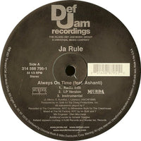 Ja Rule : Always On Time / Worldwide Gangsta (12")