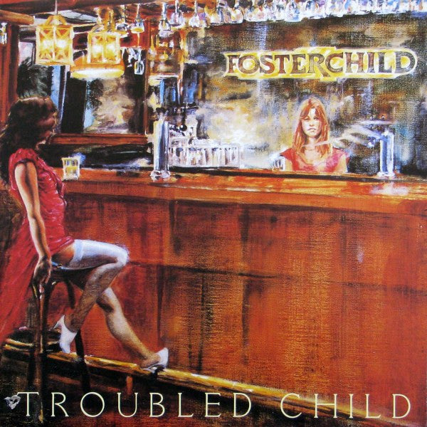 Fosterchild : Troubled Child (LP, Album)