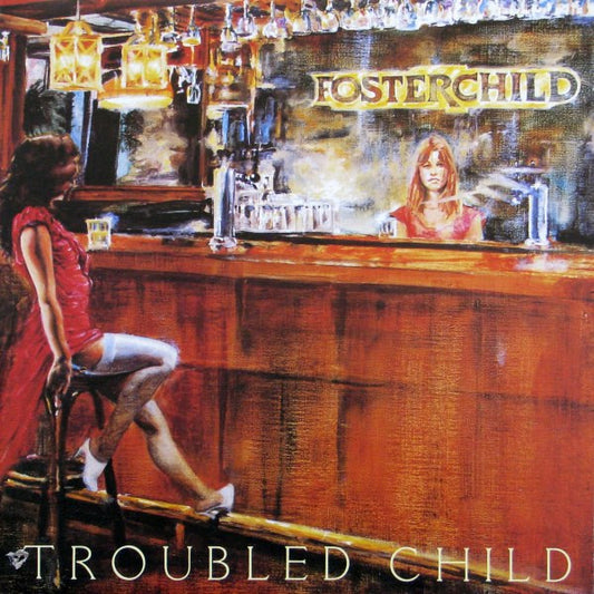Fosterchild : Troubled Child (LP, Album)