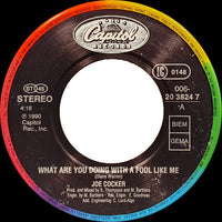 Joe Cocker : What Are You Doing With A Fool Like Me (7", Single)