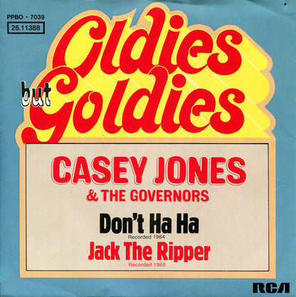 Casey Jones & The Governors : Don't Ha Ha / Jack The Ripper (7", Single, Ora)