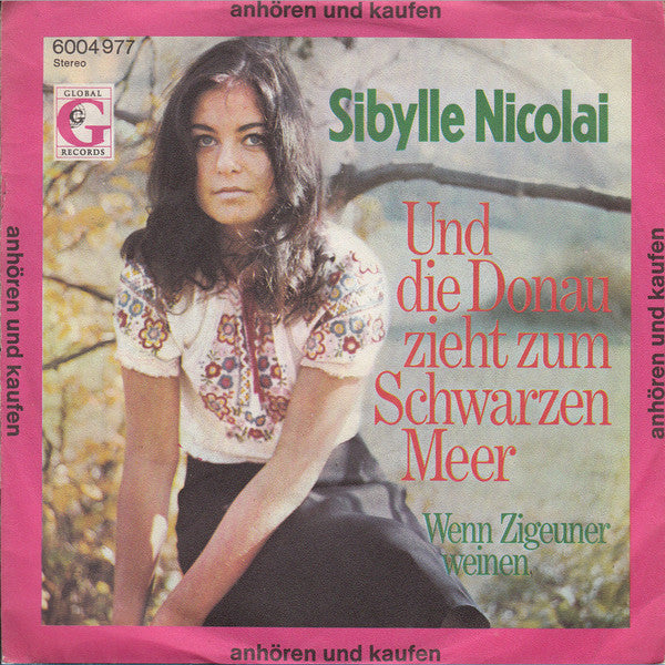 Sibylle Nicolai : Und Die Donau Zieht Zum Schwarzen Meer (7", Single)