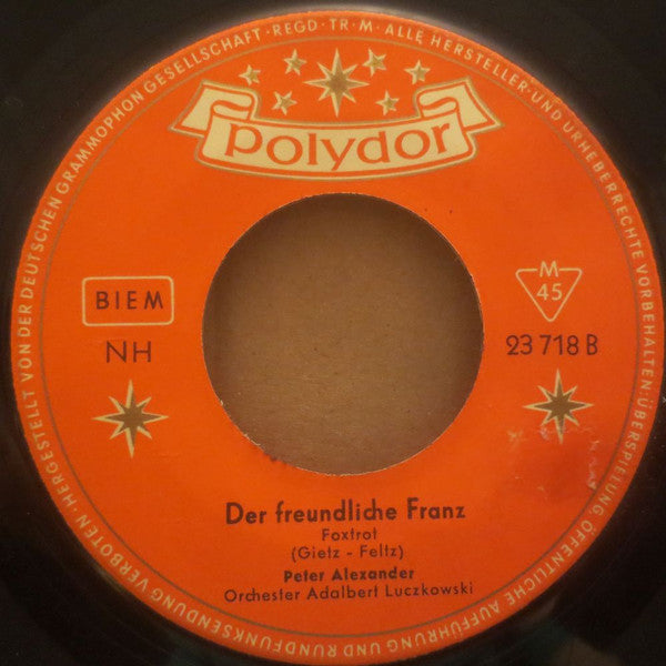 Peter Alexander : Das Schönste Auf Der Welt (7", Single, Mono)