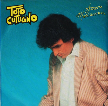 Toto Cutugno : Azzurra Malinconia (7")