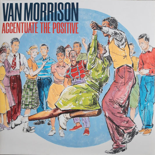 Van Morrison : Accentuate The Positive (2xLP, Album)