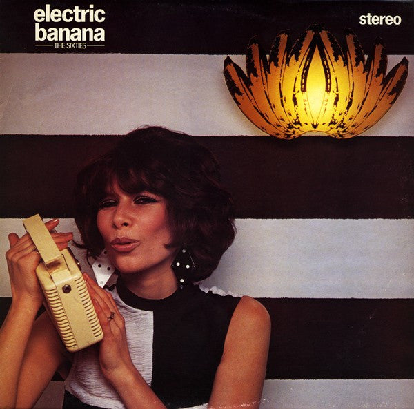 Electric Banana* : The Sixties (LP, Comp)