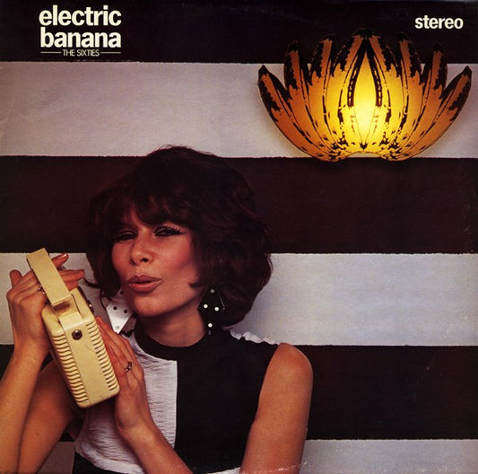 Electric Banana* : The Sixties (LP, Comp)