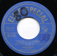 Susi Adorjan* : Alle Tage Liebe / Treu Will Ich Dir Bleiben (7", Single)