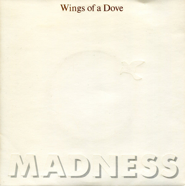 Madness : Wings Of A Dove (7", Single, Emb)