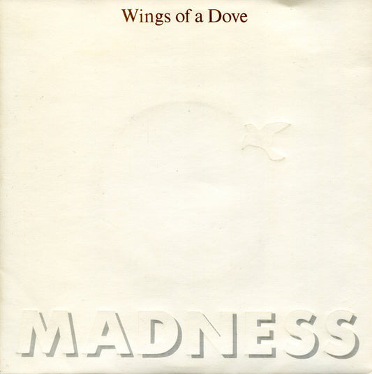 Madness : Wings Of A Dove (7", Single, Emb)