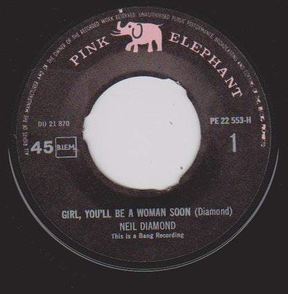 Neil Diamond : Girl, You'll Be A Woman Soon / New Orleans (7", Single)