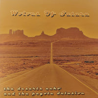 Wolves Of Saturn : The Deserts Echo And The Peyote Delusion (LP, Album, Ltd, Num, voo)