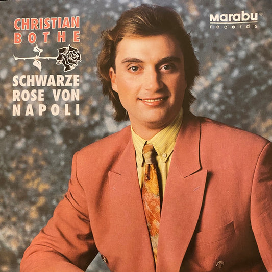 Christian Bothe : Schwarze Rose Von Napoli (7", Single)
