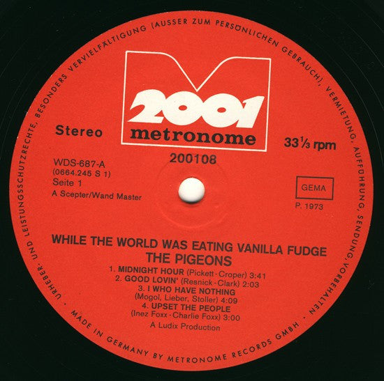 The Pigeons (2) : While The World Was Eating Vanilla Fudge (LP, Album)