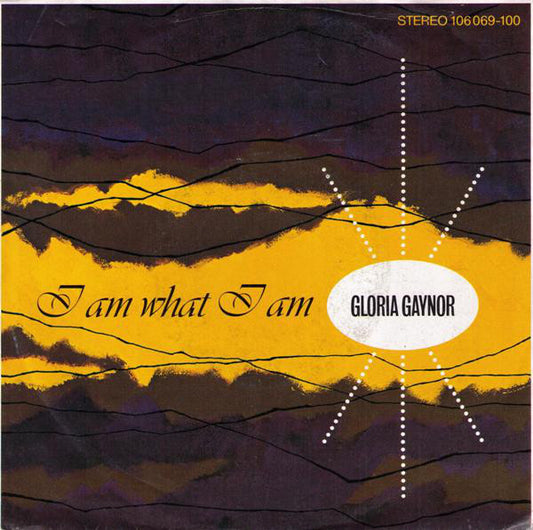 Gloria Gaynor : I Am What I Am (7", Single)