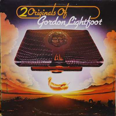 Gordon Lightfoot : 2 Originals Of Gordon Lightfoot (2xLP, Album, Comp, Gat)