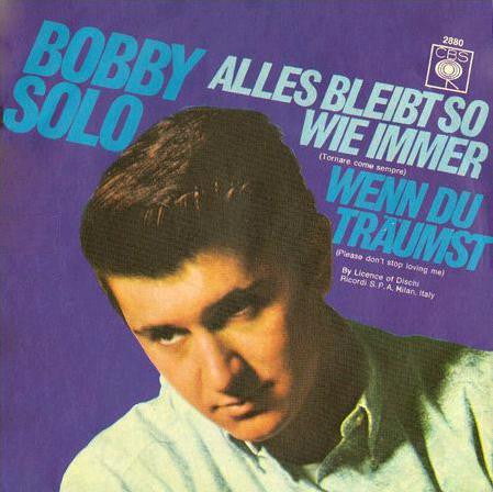 Bobby Solo : Alles Bleibt So Wie Immer (7", Single)