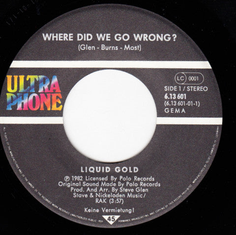Liquid Gold : Where Did We Go Wrong? (7", Single)