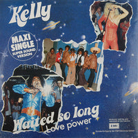 Kelly* : Waited So Long (12", Maxi)