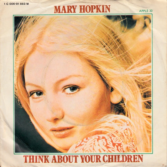 Mary Hopkin : Think About Your Children (7")