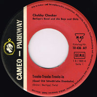 Chubby Checker : Troola=Troola=Troola=La = »Good Old Schwäb'sche Eisenbahn« (7", Single, Mono)
