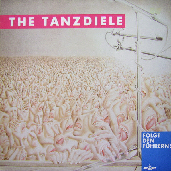 The Tanzdiele : Folgt Den Führern! (LP, Album)