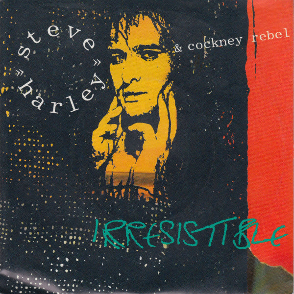 Steve Harley & Cockney Rebel : Irresistible (7", Single)