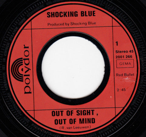 Shocking Blue : Out Of Sight, Out Of Mind (7", Single)