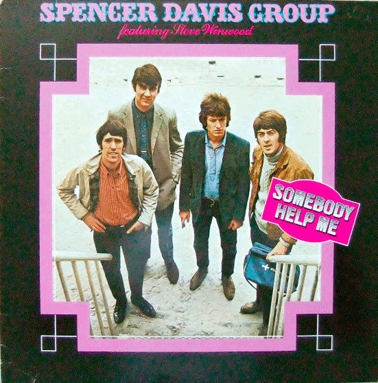 Spencer Davis Group* Featuring Steve Winwood : Somebody Help Me (LP, Comp, RE)