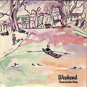 Weekend : Drumbeat For Baby (12", Single)