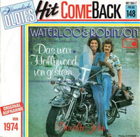 Waterloo & Robinson : Das War Hollywood Von Gestern (7", Single, RE)