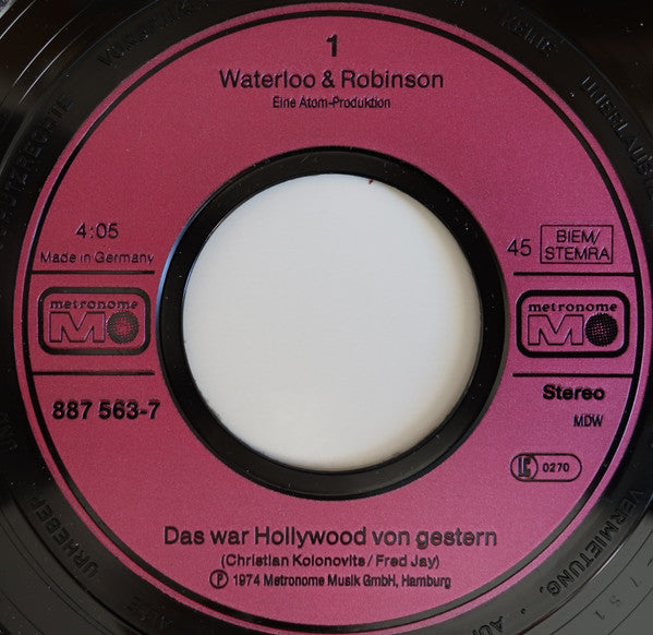 Waterloo & Robinson : Das War Hollywood Von Gestern (7", Single, RE)