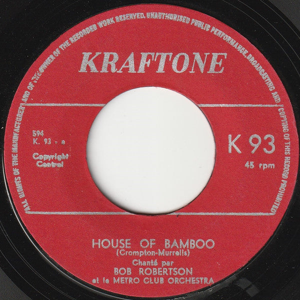 Bob Robertson (2) Et Le Metro Club Orchestra* : House Of Bamboo (7", Single)